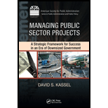 Managing Public Sector Projects  Strategic Framework for Success in an Era of Downsized Government