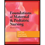 Foundations of Maternal and Pediatric Nursing   Study Guide