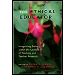 Ethical Educator Integrating Ethics Within the Context of Teaching and Teacher Research