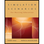 SIMULATION SCENARIOS FOR NURSING EDUCA