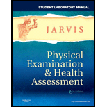 Physical Examination and Health Assessment    Student Laboratory Manual