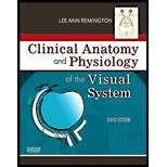 Clinical Anatomy of the Visual System 3RD 12 Edition, by Lee Ann Remington - ISBN 9781437719260