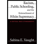 Racism, Public Schooling, and the Entrenchment of White Supremacy