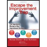 Escape the Improvement Trap