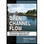 OPEN CHANNEL FLOW NUMERICAL METHODS A