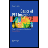 Basics of PET Imaging Physics, Chemistry, and Regulations