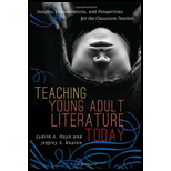 Teaching Young Adult Literature Today Insights, Considerations, and Perspectives for the Classroom Teacher