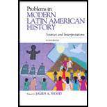 Problems in Modern Latin American History Sources and Interpretations