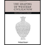 Shaping of Western Civilization From Antiquity to the Present