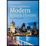 Sources and Debates in Modern British History