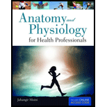 Anatomy And Physiology For Health Professionals