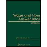 Wage and Hour Answer Book, 2014 Edition