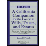 California Companion for Course Will Trust Estates 2012 2013 Supp