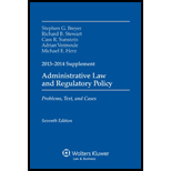 Administrative Law and Regulatory Policy 2013 2014 Case Supplement