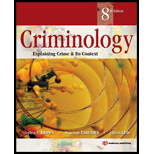 Criminology, Eighth Edition Explaining Crime and Its Context