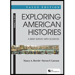 Exploring American Histories, Value Edition, Volume I  A Brief Survey To 1877