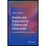 Anxiety and Depression in Children and Adolescents Assessment, Intervention, and Prevention