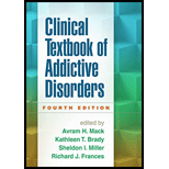Clinical Textbook of Addictive Disorders 4TH 16 Edition, by Avram Mack - ISBN 9781462521685