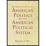 Essential Guide to American Politics and the American Political System