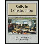 Soils in Construction 6TH 19 Edition, by WL Schroeder SE Dickenson and Don C Warrington - ISBN 9781478636199