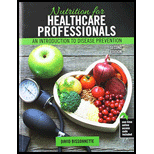 Nutrition for Healthcare Professionals 2ND 19 Edition, by David J Bissonnette - ISBN 9781524983772