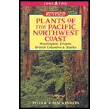 Plants of the Pacific Northwest Coast  Washington, Oregon, BC and Alaska