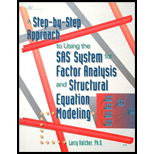 Step by Step Approach to Using the SAS System for Factor Analysis and Structural Equation Modeling