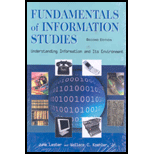 Fundamentals of Information Studies Understanding Information and Its Environment