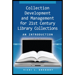 Collection Development and Management for 21st Century Library Collections An Introduction