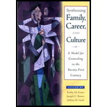 Synthesizing Family, Career, and Culture: A Model for Counseling in the Twenty-First Century