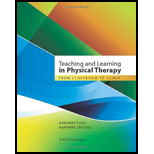 Teaching and Learning in Physical Therapy From Classroom to Clinic