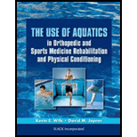 Use of Aquatics in Orthopedics and Sports Medicine Rehabilitation and Physical Conditioning