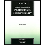 Exercises and Problems in Professional Responsibility