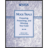 Mock Trials  Preparing, Presenting, and Winning Your Case