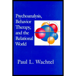 Psychoanalysis, Behavior Therapy and the Relational World