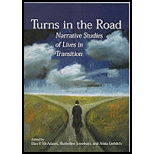 Turns in the Road  Narrative Studies of Lives in Transition