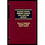 Illinois Zoning, Eminent Domain and Land Use Manual   With 06 Supplement