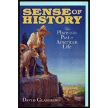 Sense of History  The Place of the Past in American Life