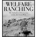 Welfare Ranching  The Subsidized Destruction of the American West