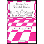 Giving up Mental Illness or How to Be