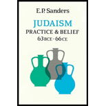 Judaism  Practice and Belief, 63 BCE 66CE