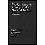 Tactical Missile Aerodynamics, Volume 141