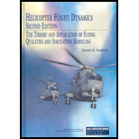 Helicopter Flight Dynamics  The Theory and Applications of Flying Qualities And Simulation Modeling