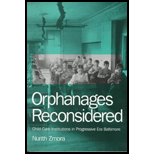 Orphanages Reconsidered  Childcare Institutions in Progressive Era Baltimore