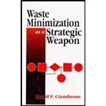 Waste Minimization As a Strategic Weapon