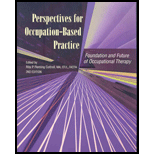 Perspectives for Occupation Based Practice  Foundation and Future of Occupational Therapy