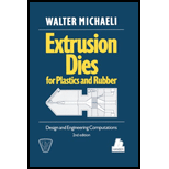 Extrusion Dies for Plastics and Rubber Design