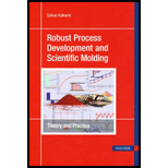 Robust Process Development and Scientific Molding Theory and Practice