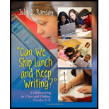 Can we Skip Lunch and Keep Writing?  Collaborating in Class and Online, Grades 3 6