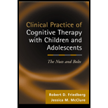 Clinical Practice of Cognitive Therapy with Children and Adolescents  The Nuts and Bolts